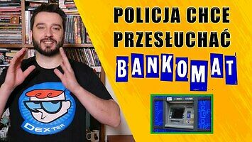 Policja chce przesłuchać bankomat | NEWSY BEZ WIRUSA | Karol Modzelewski
