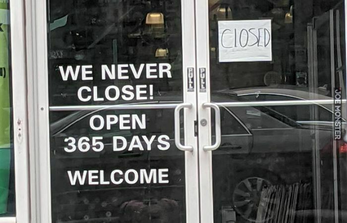 we never close open