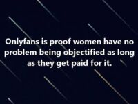 Onlyfans to dowód na to, że kobiety nie mają nic przeciwko uprzedmiotawianiu ich, o ile im się za to płaci