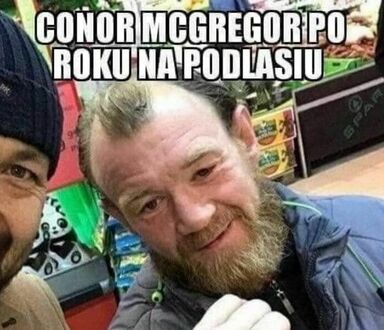 Conor czy to jeszcze ty?