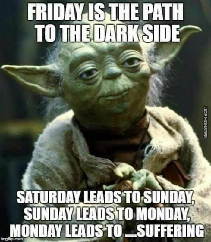friday is the path to the dark side