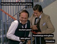 Przychodzi Kaczyński do lekarza...