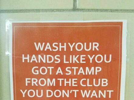 Myj ręce, jakbyś miał pieczątkę z klubu, której nie powinna zobaczyć twoja mama