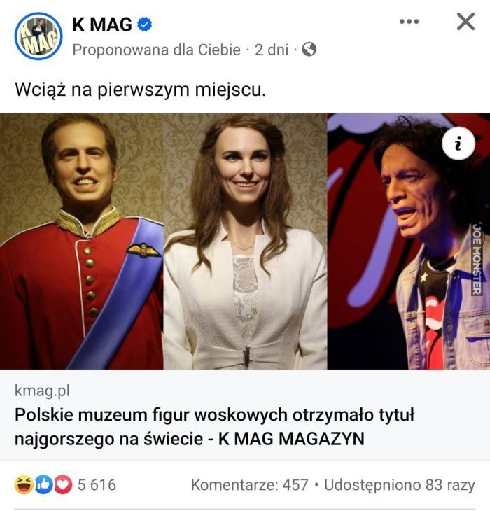 K Mag Wciąż na pierwszym miejscu. Polskie muzeum figur woskowych otrzymało tytuł
najgorszego na świecie - K MAG MAGAZYN