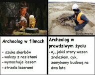 Archeolog: oczekiwania vs rzeczywistość