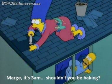 Marge, już jest 3 nad ranem... nie powinnaś już piec?