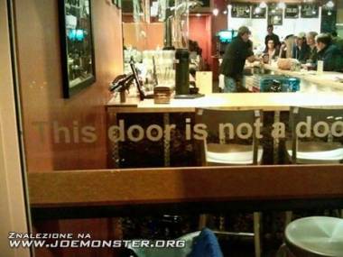 "Te drzwi, to nie drzwi"