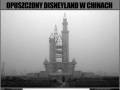Opuszczony Disneyland w Chinach