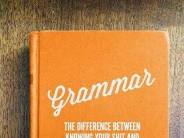 Dlaczego znajomość gramatyki jest niezwykle istotna