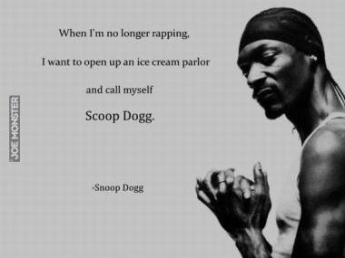 "Gdy już nie będę rapował, otworzę lodziarnię i nazwę ją Scoop Dog"