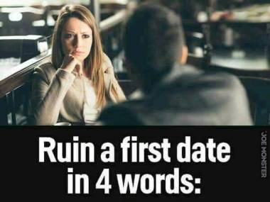 "Jak zepsuć randkę w 4 pierwszych słowach"