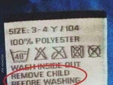 "Przed praniem wyjmij dziecko"