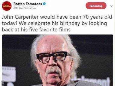 John carpenter, gdyby żył, miałby dziś 70 lat... a nie czekaj