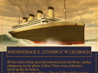 Ścieżka filmowa z filmu "Titanic" - garść statystyki