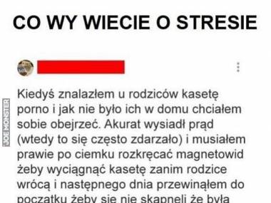 Co wy wiecie o stresie