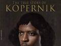 Kopernik - historia prawdziwa